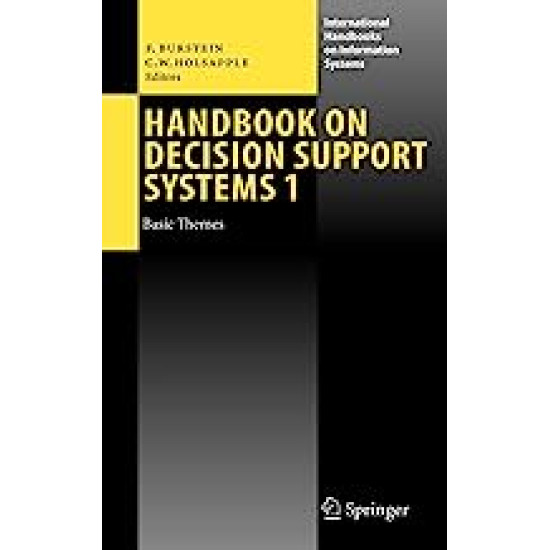 HandBook on Decision Support Systems 1 Basic Themes