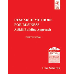 Research Methods For Business: A Skill Building Approach, 4th Ed