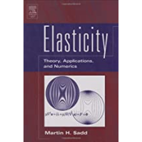 Elasticity (Theory,Applications and Numerics)